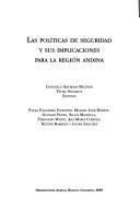 Las Politicas de Seguridad y Sus Implicaciones Para La Region Andina