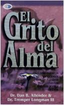 El Grito del Alma / The Cry of the Soul