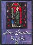 Los Santos del Dia / The Saints of the Day