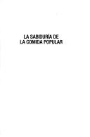 La Sabiduria De La Comida Popular (Actualidad)