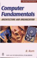 Computer Fundamentals: Architecture and Organization