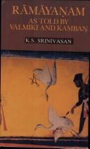 Ramayanam as told by Valmiki and Kamban