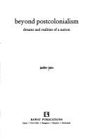 Beyond Postcolonialism Dreams and Realities of a Nation