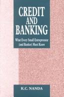 Credit and Banking ; What Every Small Entrepreneur