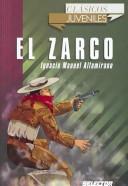 El Zarco/ The Zarco