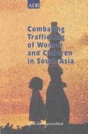 Combating Trafficking of Women and Children in South Asia