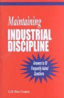 Maintaining Industrial Discipline: Answers to 50 Frequently Asked Questions