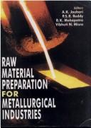 Proceedings of the Seminar on Raw Material Preparation for Metallurgical Industries: Problems & Solutions