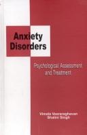 Psychological Assessment and Treatment of Anxiety Disorders