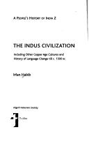 The Indus Civilization: Including Other Copper Age Cultures and History of Language Change till c. 1500 B.C.