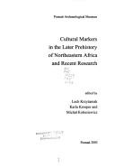 Cultural Markers in the Later Prehistory of Northeastern Africa and Recent Research