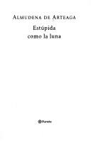 Estupida Como La Luna