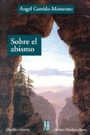 Sobre El Abismo / On the Abyss