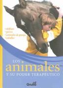 Los animales y su poder terapeutico / Animals and their Therapeutic Power