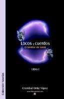 Locos y cuerdos - Libro I - O Senhor de Leste
