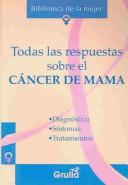 Todas las respuestas sobre el cancer de mama