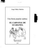 Una Fiesta Popular Andina, El Carnaval de Guaranda