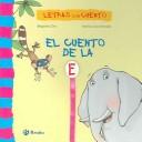 El Cuento De La E / The Story of E