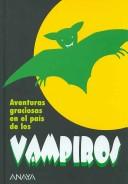 Aventuras Graciosas En El Pais De Los Vampiros/ Fun Adventures in the Vampire's Land