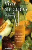 Vivir Sin Acidez/living Without Heartburn (Salud Y Vida Natural)