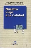 Nuestro Viaje a la Calidad