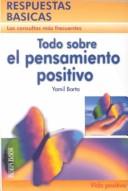 Todo sobre el pensamiento positivo
