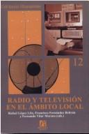 Radio y television en el ambito local/ Radio and Television in the Local Area