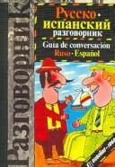 Guia de conversacion Ruso-español/ Russian-Spanish Conversation Guide
