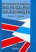Diccionario Elemental Ingles-galego / Galego-ingles / Basic Dictionary English-Gallegan / Gallegan-English