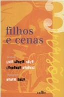 Filhos e cenas : cenas perigosas ; and Os filhos do pai. Romance