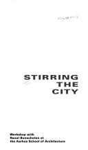 Stirring the City