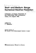 Short- and medium- range numerical weather prediction