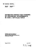 Estimated Energy R & D Funding by Provincial Governments in 1976-7, 1977-8 and 1978-9