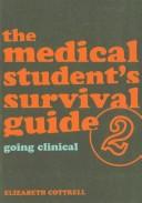 The Medical Student's Survival Guide