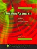 Nursing Research: Reading, Using and Creating Evidence