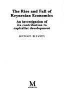 The Rise and Fall of Keynesian Economics