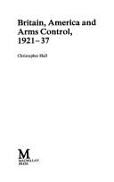 Britain, America and Arms Control, 1921-37