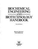 Biochemical Engineering and Biotechnology Handbook