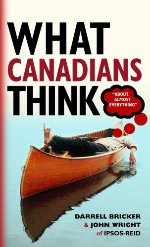 What Canadians Think (About Almost Everything)