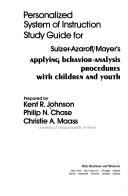 Personalized System of Instruction Study Guide for Sulzer-Azaroff/Mayer's Applying Behavior-Analysis Procedures with Children and Youth