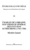 Charles de Lorraine, gouverneur général des Pays-Bas autrichiens (1744-1780)