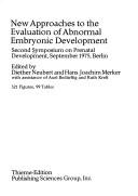 New Approaches to the Evaluation of Abnormal Embryonic Development