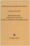 Beiträge zum Leben und Dichten Daniel Caspers von Lohenstein