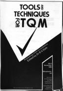 Tools and techniques for TQM