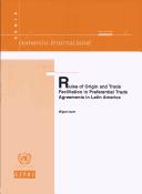 Rules of Origin and Trade Facilitation in Preferential Trade Agreements in Latin America