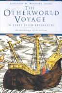 The otherworld voyage in early Irish literature
