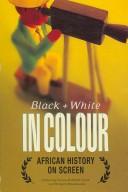 Black and white in colour