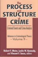 The Process and Structure of Crime