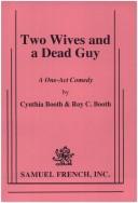 Two wives and a dead guy