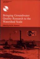 Bringing Groundwater Quality Research to the Watershed Scale